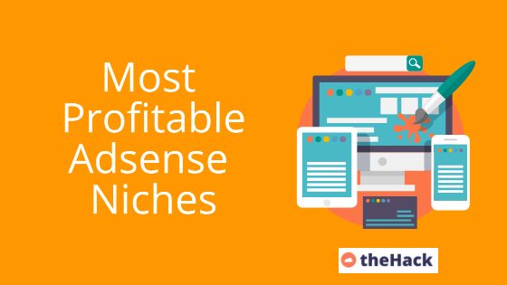 18 Most Profitable Niches for Adsense to Start a Blog